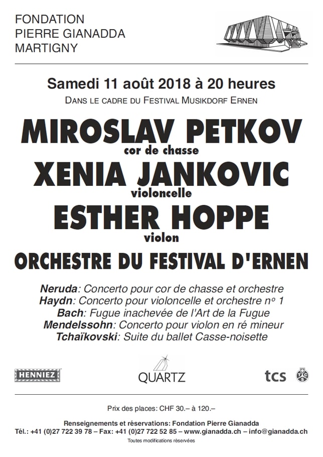 Fondation Pierre Gianadda affiche Miroslav Petkov, Xenia Jankovic, Esther Hoppe, Orchestre du Festival d'Ernen